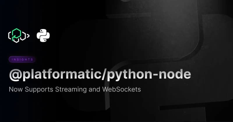 Python-Node: Streaming and WebSocket Now Supported